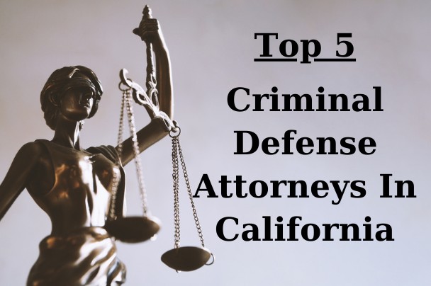 top 5 criminal defense attorneys in california